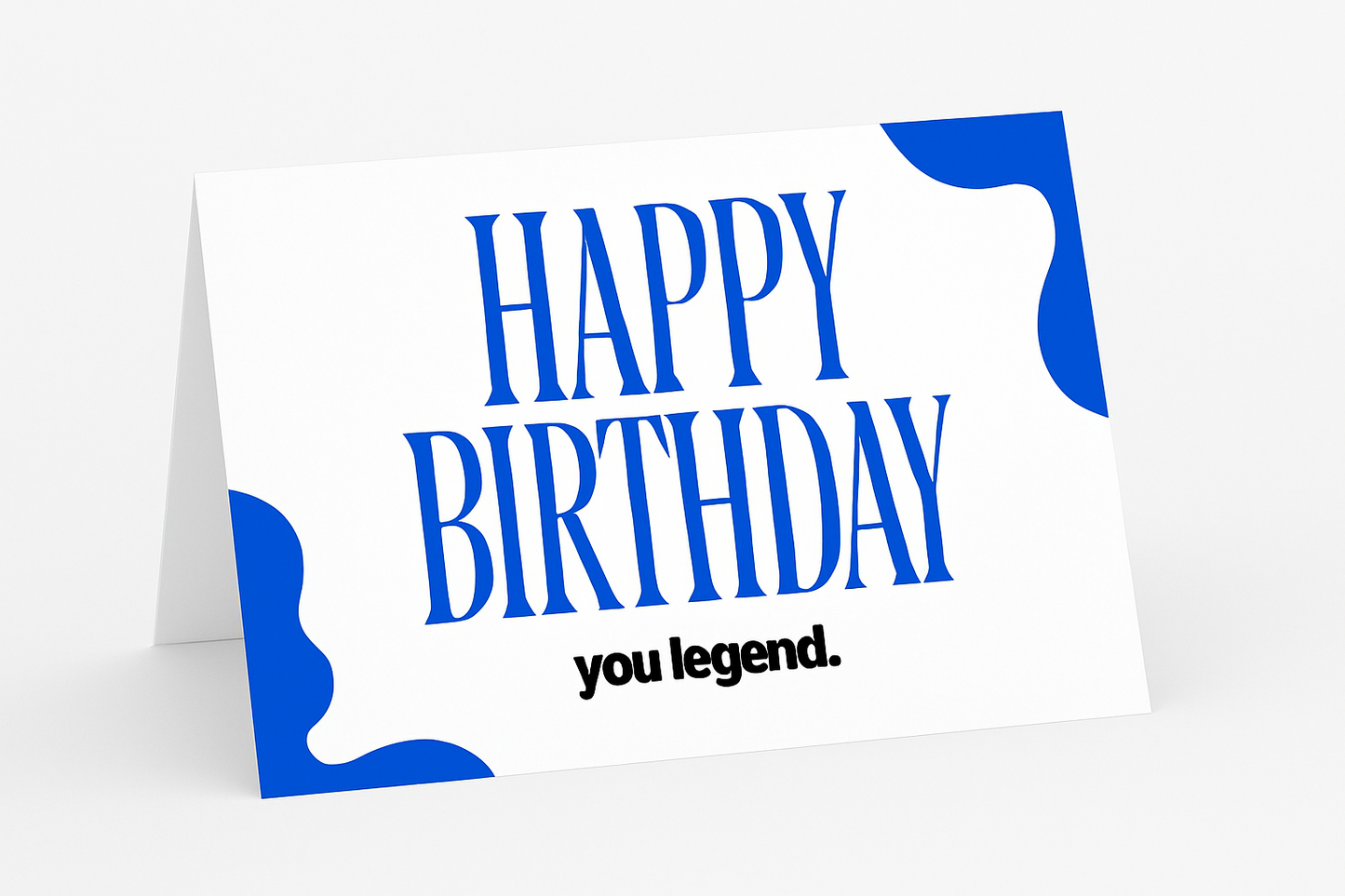 Happy Birthday Legend – Birthday Card