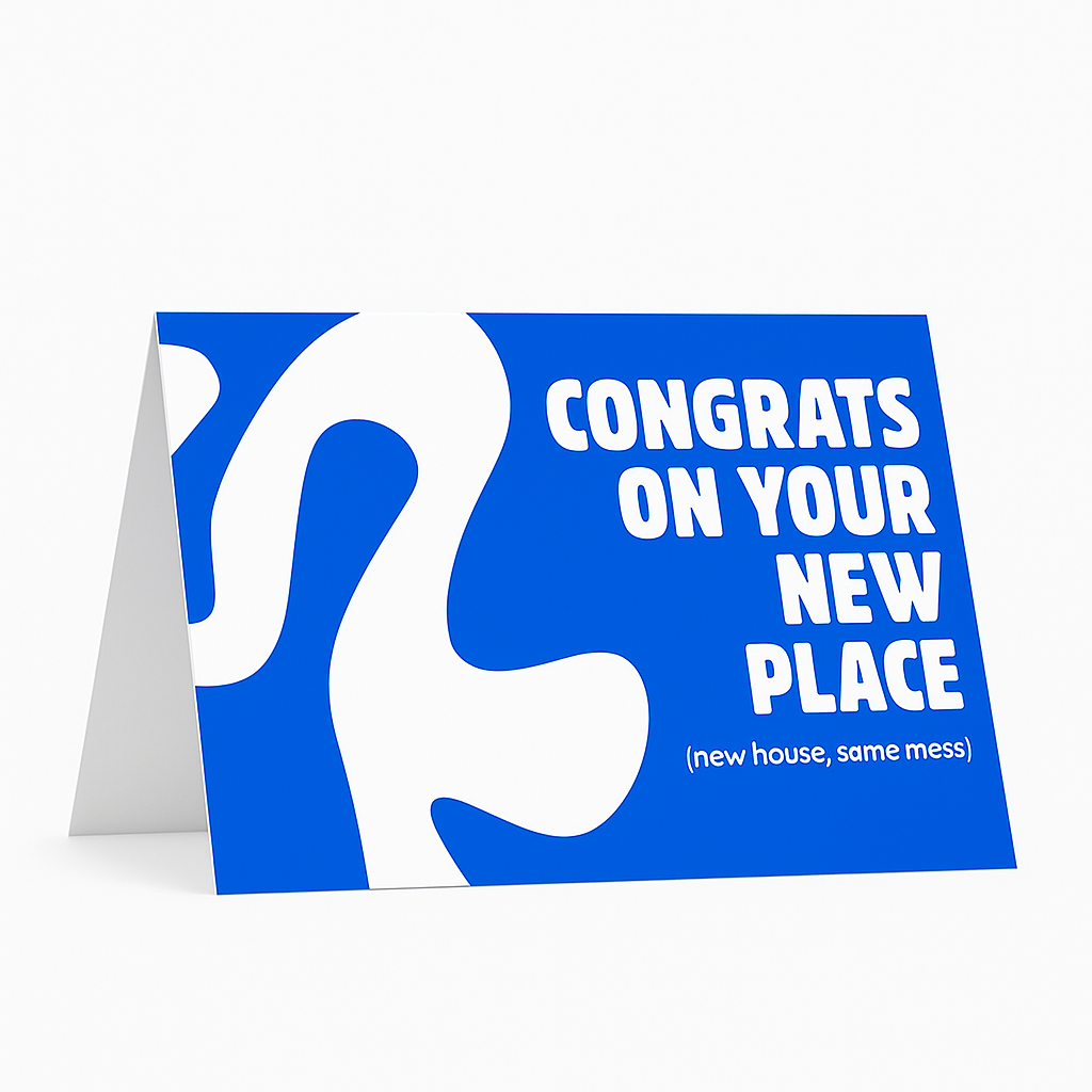 New House, Same Mess – Greeting Card